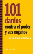 101 DARDOS CONTRA EL PODER Y SUS ENGAOS de NAREDO, JOSE MANUEL 