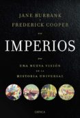 IMPERIOS: UNA NUEVA VISION DE LA HISTORIA UNIVERSAL de BURBANK, JANE  COOPER, FREDERICK 