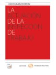 LA ACTUACIN DE LA INSPECCIN DE TRABAJO de DIAZ RODRIGUEZ, JUAN MIGUEL 