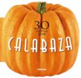 30 RECETAS CON CALABAZA di VV.AA. 