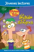 PHINEAS Y FERB: LA INVASION DE LOS ALIENIGENAS (JOVENES LECTORES) de WALT DISNEY 
