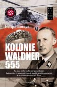 KOLONIE WALDNER 555 di BOTAYA, FELIPE 