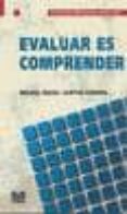 EVALUAR ES COMPRENDER de SANTOS GUERRA, MIGUEL ANGEL 