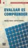 EVALUAR ES COMPRENDER di SANTOS GUERRA, MIGUEL ANGEL 