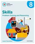 Portada de Oxford International Skills: Problem Solving And Reasoning: Practice Book 8