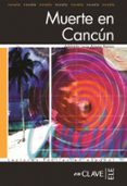 MUERTE EN CANCUN (LECTURAS FACILES EN ESPAOL) di VV.AA. 