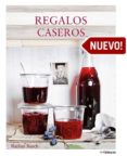REGALOS CASEROS; IDEAS PARA COMPARTIR di BUSCH, MARLIES 