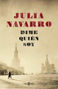 DIME QUIEN SOY de NAVARRO, JULIA 