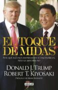 EL TOQUE DE MIDAS de KIYOSAKI, ROBERT T.  TRUMP, DONALD J. 