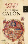 EL ULTIMO CATON de ASENSI, MATILDE 