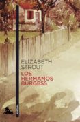 LOS HERMANOS BURGESS de STROUT, ELIZABETH 