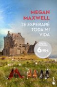 TE ESPERAR TODA MI VIDA de MAXWELL, MEGAN 