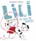 LILI SE LAVA LOS DIENTES (MAYUSCULAS) de AAKESON, KIM FUPZ 