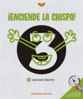 ENCIENDE LA CHISPA! GRAFISMO CREATIVO 3 di VV.AA. 