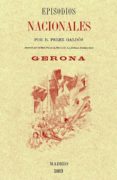 GERONA (EPISODIOS NACIONALES) di PEREZ GALDOS, BENITO 