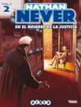 NATHAN NEVER (VOL. 3) N 2: EN EL NOMBRE DE LA JUSTICIA di VV.AA