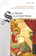 SER FILOSOFO EN LA EDAD MEDIA di VV.AA