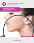 UF0085 DIAGNSTICO ESTTICO FACIAL Y CORPORAL di VV.AA