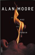 LA VOZ DEL FUEGO de MOORE, ALAN 