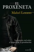 EL PROXENETA de LOZANO, MABEL 