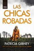 LAS CHICAS ROBADAS (SERIE LOTTIE PARKER 2) di GIBNEY, PATRICIA 