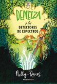 DEMELZA Y LOS DETECTORES DE ESPECTROS di RIVERS, HOLLY 