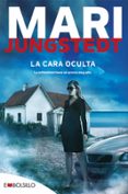 LA CARA OCULTA (SAGA ANDERS KNUTAS 13) de JUNGSTEDT, MARI 
