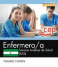 ENFERMERO/A. SERVICIO ANDALUZ DE SALUD (SAS). TEMARIO COMN di VV.AA. 