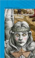 TAMBIEN LAS ESTATUAS TIENEN MIEDO de FERRARI, ELENA 