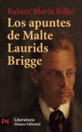 LOS APUNTES DE MALTE LAURIDS BRIDGE de RILKE,  RAINER MARIA 
