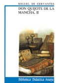 DON QUIJOTE DE LA MANCHA II de CERVANTES SAAVEDRA, MIGUEL DE 
