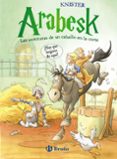 ARABESK 2: LAS AVENTURAS DE UN CABALLO EN LA CORTE de KNISTER 