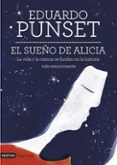 EL SUEO DE ALICIA de PUNSET, EDUARDO 