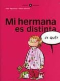 MI HERMANA ES DISTINTA de SAGARZAZU, PACO 