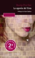 LA AGONIA DEL EROS (2 ED.) de HAN, BYUNG-CHUL 