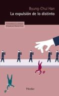 LA EXPULSION DE LO DISTINTO de HAN, BYUNG-CHUL 