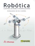 ROBOTICA: CONTROL DE ROBOTS MANIPULADORES de REYES CORTES, FERNANDO 