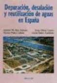 DEPURACION, DESALACION Y REUTILIZACION DE AGUAS EN ESPAA di RICO AMOROS, ANTONIO 