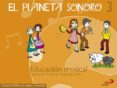 Portada de El Planeta Sonoro 3 - Educación musical - Libro del alumno