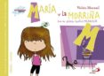 MARIA Y LA MORRIA de MONREAL, VIOLETA 