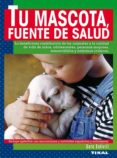 TU MASCOTA, FUENTE DE SALUD di ESTIVILL, SARA 