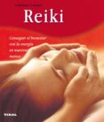 REIKI: CONSEGUIR EL BIENESTAR CON LA ENERGIA EN NUESTRAS MANOS di LOMAZZI, GIULIANA 
