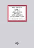 LIBRES, BUENOS Y JUSTOS: COMO MIEMBROS DE UN MISMO CUERPO: LECCIO NES DE TEORIA DEL DERECHO Y DE DERECHO NATURAL de VARA MARTIN, JULIAN 