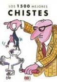 LOS 1500 MEJORES CHISTES di VV.AA. 