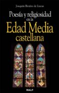 POESIA Y RELIGIOSIDAD EN LA EDAD MEDIA CASTELLANA de BENITO DE LUCAS, JOAQUIN 