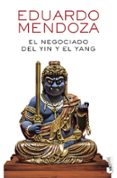EL NEGOCIADO DEL YIN Y EL YANG di MENDOZA, EDUARDO 