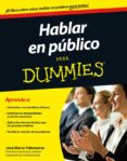 HABLAR EN PUBLICO PARA DUMMIES di PALOMARES, JOSE MARIA 