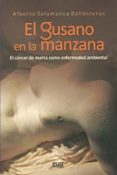 EL GUSANO EN LA MANZANA: EL CANCER DE MAMA COMO ENFERMEDAD AMBIEN TAL di VV.AA