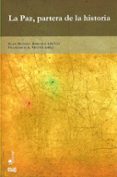 LA PAZ, PARTERA DE LA HISTORIA di JIMENEZ ARENAS, JUAN MANUEL 