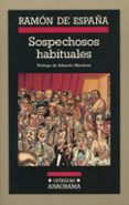 SOSPECHOSOS HABITUALES di ESPAA, RAMON DE 